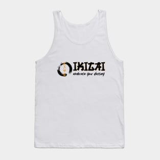 IKIGAI - embrace your destiny Tank Top